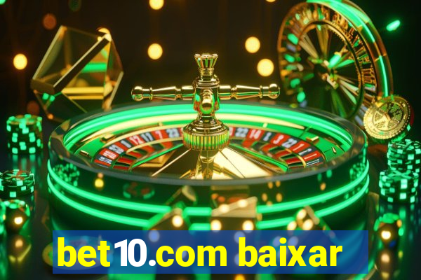 bet10.com baixar